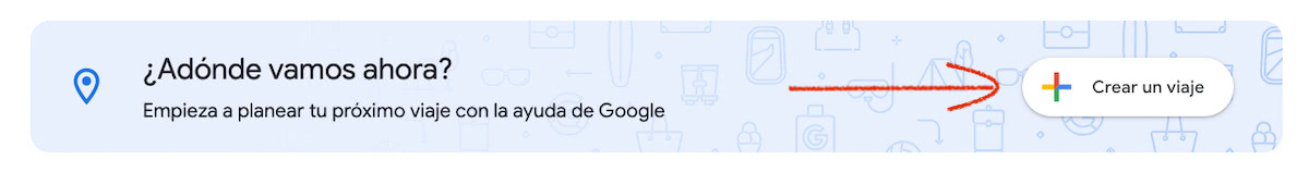 Botón para crear un viaje en Google Flights.